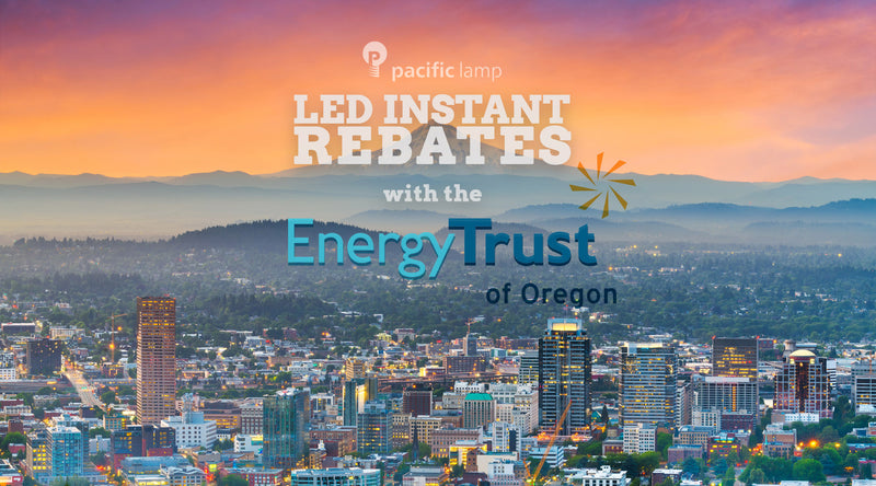 Pacific Lamp LED Instant Rebates with the Energy Trust of Oregon mobile